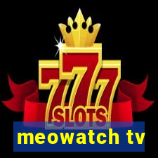 meowatch tv